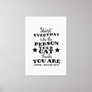 Pet Cat Funny Quote Canvastryck