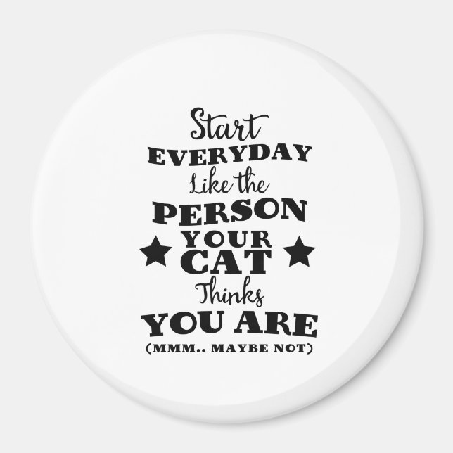 Pet Cat Funny Quote Magnet (Framsidan)