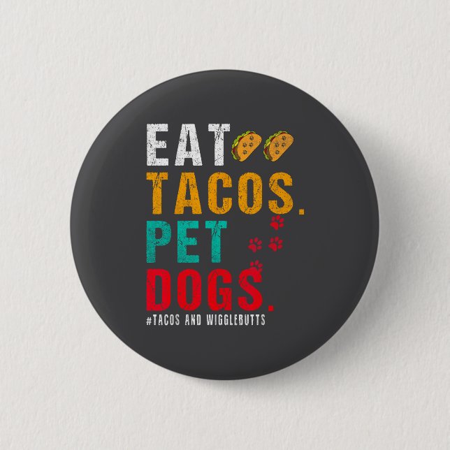 Pet Dogs Eat Tacos Wigglebutts Dog Funny Quote Say Knapp (Framsida)