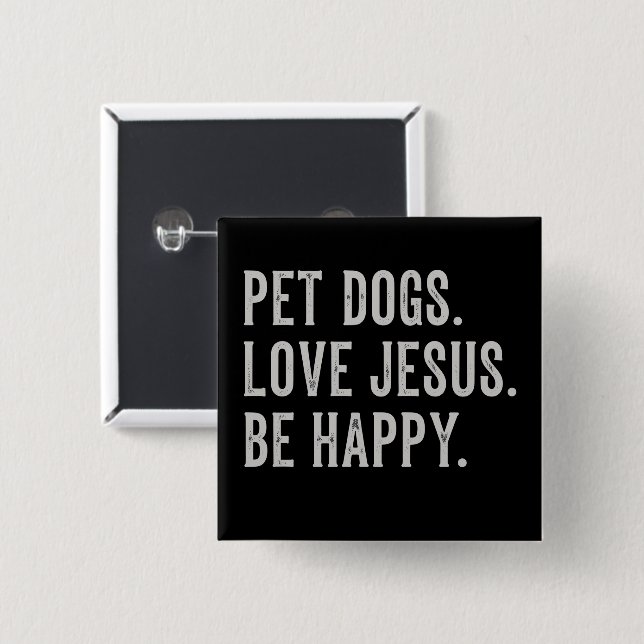 Pet Dogs Love Jesus Be Happy Dog Lover Christian Knapp (Framsida & baksida)