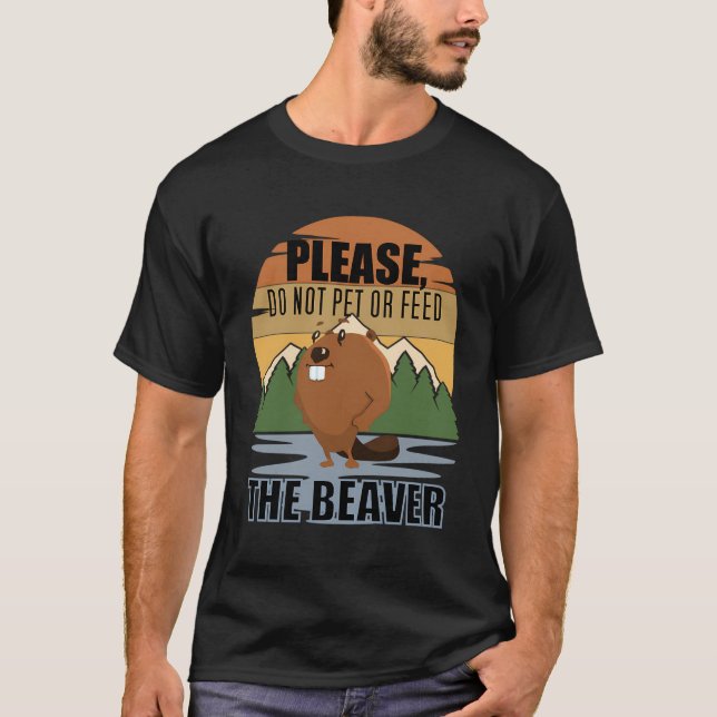 Pet eller Mata inte bäver T Shirt (Framsida)