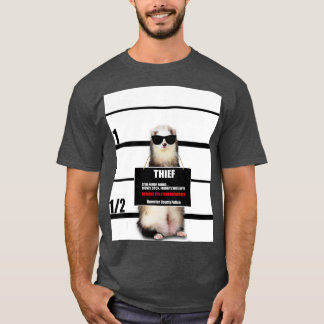 Pet Ferret Funny Ferret Thief Mugshot Gift T Shirt