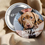 Pet-foto för bästa Hund någonsin i modern Anpassni Knapp<br><div class="desc">Den här enkla och klassiska designen består av serif-typografi och lägger till ett anpassningsbar-foto</div>