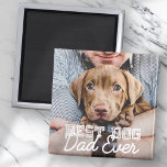 Pet-foto för bästa Hund någonsin i modern Anpassni Magnet<br><div class="desc">Den här enkla och klassiska designen består av serif-typografi och lägger till ett anpassningsbar-foto</div>