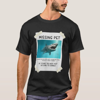 Pet Funny Shark saknas T Shirt