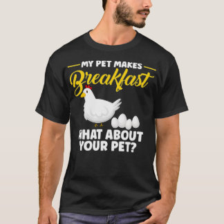 Pet gör frukost, och din pet-poultr.. t shirt