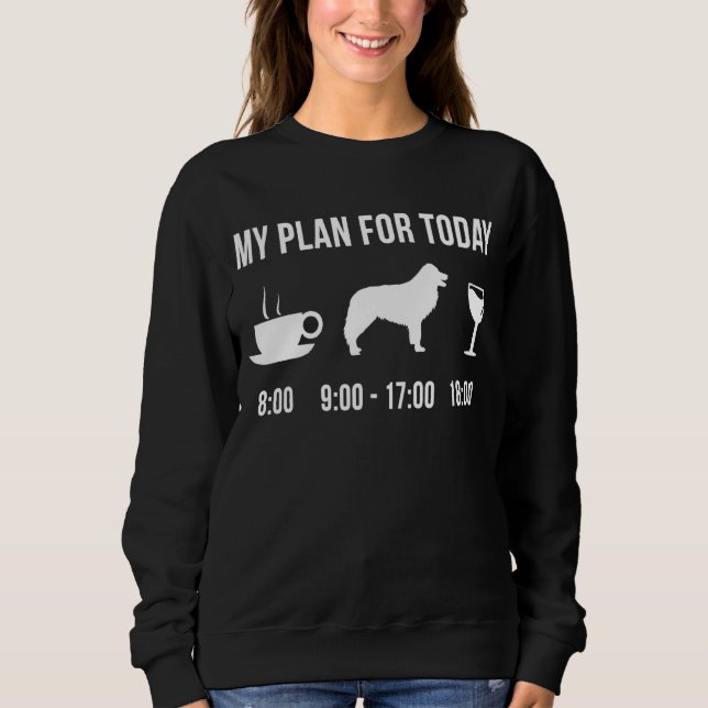 Pet Gräns Collie Hund mariy min plan i dag T Shirt (Framsida)