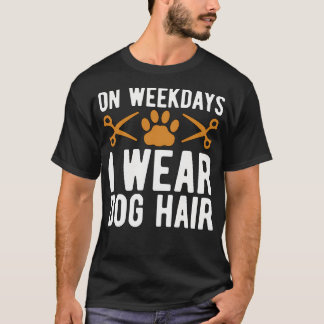 Pet Groomer på veckodagar I Pet Salon T Shirt