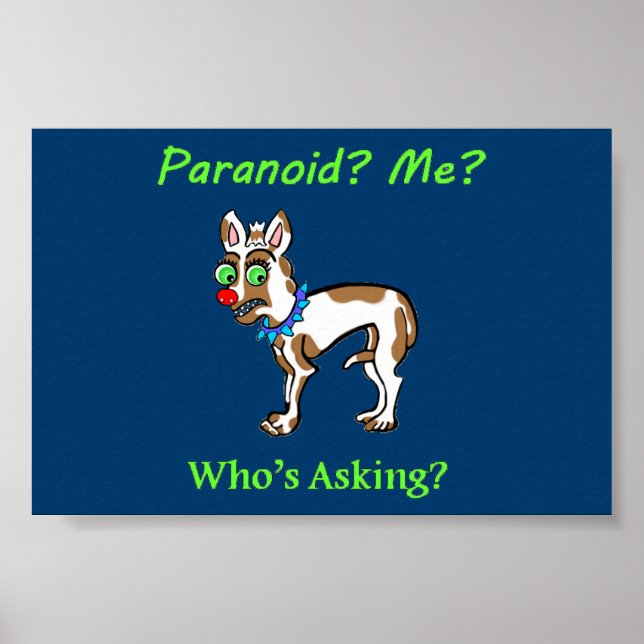 Pet Hund Chihuahua Paranoid Poster (Framsidan)