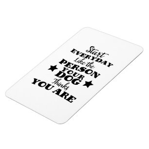 Pet Hund Funny Quote Magnet
