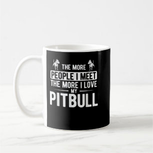 Pet Hund More People jag träffade mer i Kärlek My  Kaffemugg