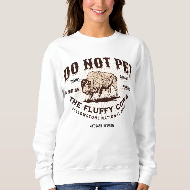 Pet inte Fluffy Cows Yellowstone Bison Funny T Shirt (Framsida)