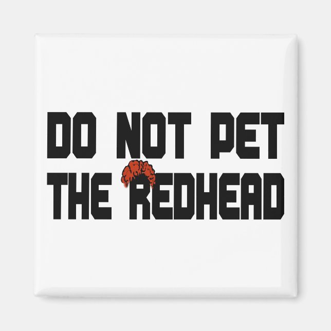 Pet inte Rödhåriget (w/ Wig) Magnet (Framsidan)