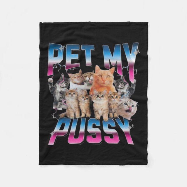 Pet My Pussy Cat Funny Cats Memb Fleecefilt (Framsidan)