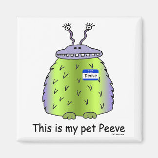 Pet Peeve magnet