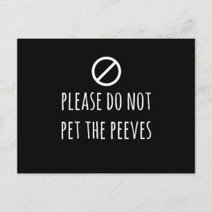 Pet-peeves-snålspetsen ska inte tryckas vykort