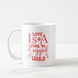 Pet Quote: Kärlek är ett fyrabalt Ord i Rosa Kaffemugg