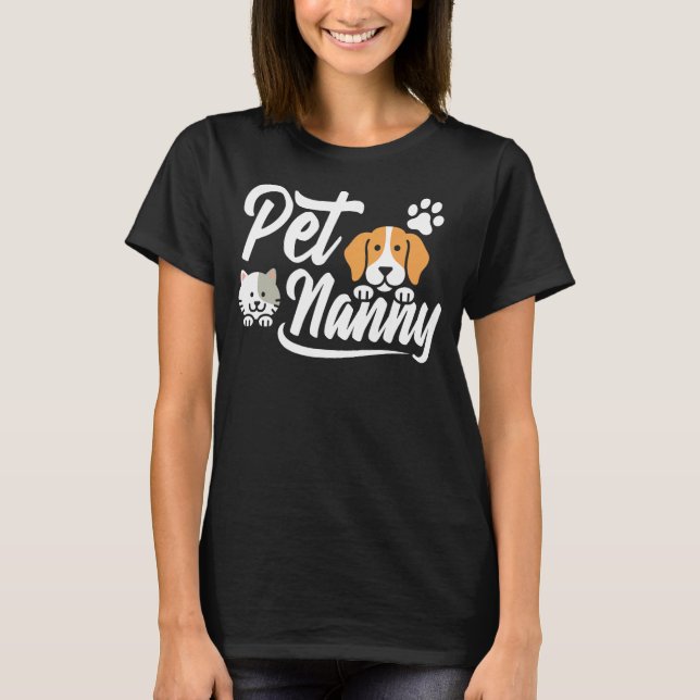 Pet Sitta Watcher Pet Sitter Pet Nanny Funny T Shirt (Framsida)