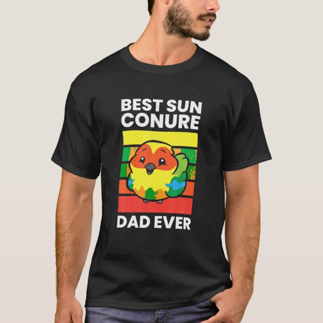 Pet Sol Conure Best Sol Conure Pappa någonsin t Sh Shirt (Framsida)