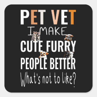Pet-vet, gullig gåva till veterinärdjur.. fyrkantigt klistermärke
