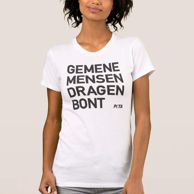 PETA Gemene mensen dragen bont T Shirt (Framsida)