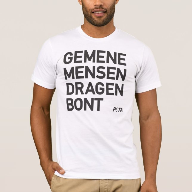 PETA Gemene mensen dragen bont Tee Shirt (Framsida)