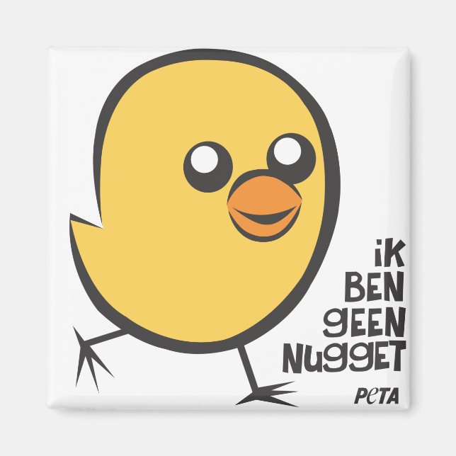 PETA Ik ben geen nugget magneet Magnet (Framsidan)