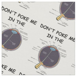 Peta inte mig i humorn (för ögaanatomi) tyg