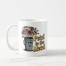 Petal to the Metal | Chaotic Love Humor with Pun Kaffemugg