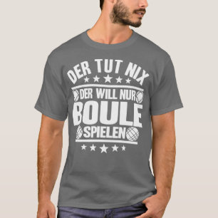Petanque Bocce Boule Player Gift Boll Funny Retro T Shirt