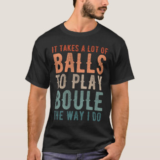 Petanque Boule Bocce Player Lustigt tal T Shirt
