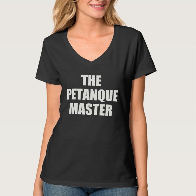 Petanque Master for all who love this game T Shirt (Framsida)