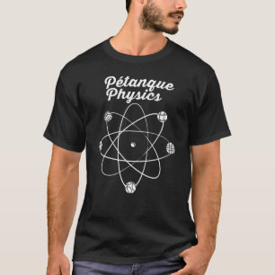 Petanque Physics med Petanque Jack och Boules T Shirt