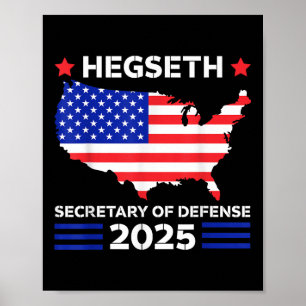 Pete Hegseth Secretary of Defensee 2025 Trump Ploc Poster