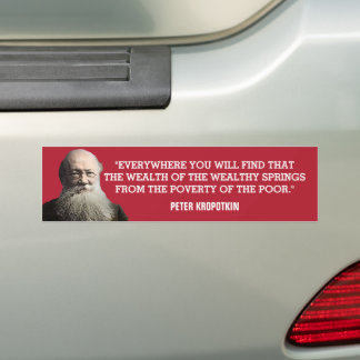 Peter Kropotkin Wealth Quote Bumper Sticker Bildekal