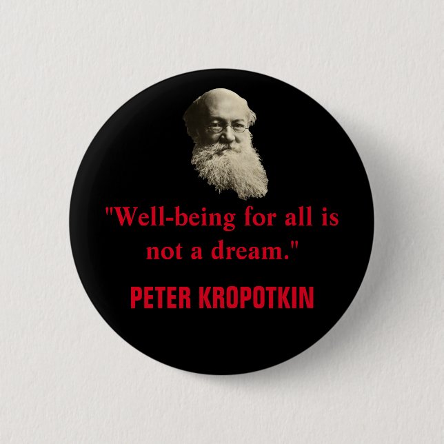Peter Kropotkin well well-being for All Quote Butt Knapp (Framsida)