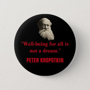 Peter Kropotkin well well-being for All Quote Butt Knapp