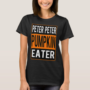 Peter Peter Pumpkin Eater Halloween Costume Couple T Shirt