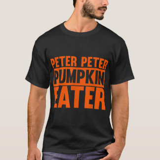 Peter Peter Pumpkin Eater Halloween Costume T Shirt