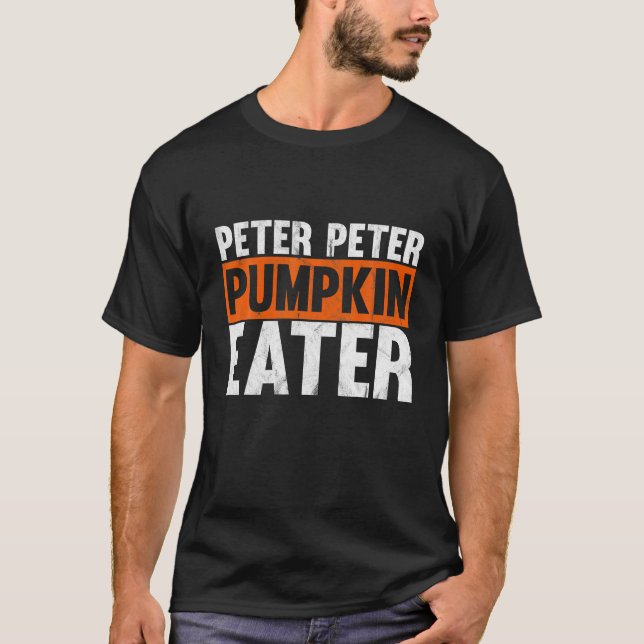Peter Peter Pumpkin Eater Halloween Costume T Shirt (Framsida)