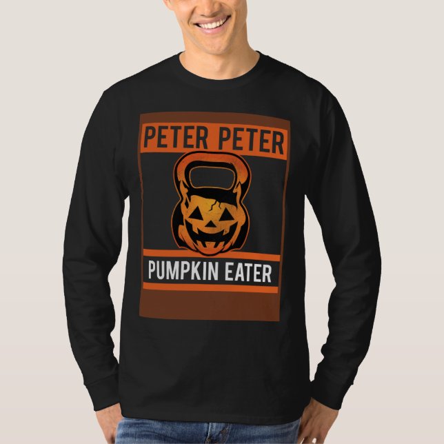 Peter Peter Pumpkin Eater Kettlebell Workout Fan T Shirt (Framsida)