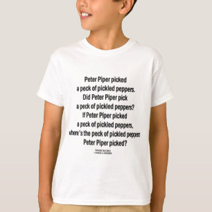 Peter Piper Peck Pickled paprika (Tunga Twister) Tee Shirt