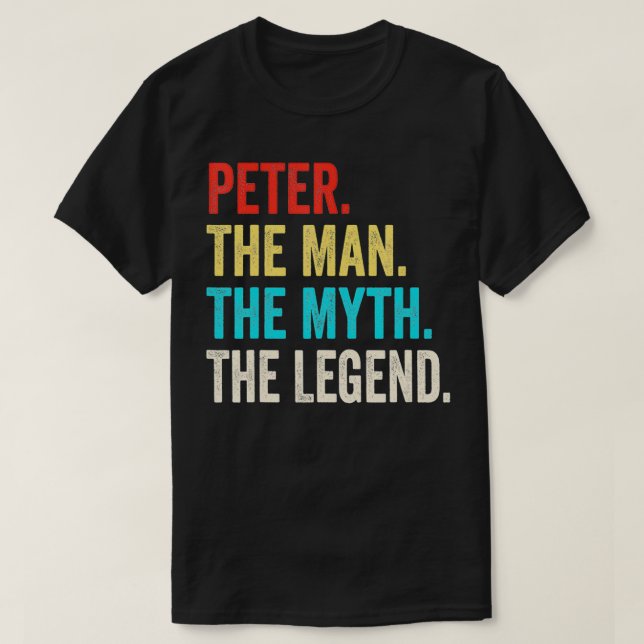 Peter The Man The Myth The Legend shirt Gift for P T (Design framsida)