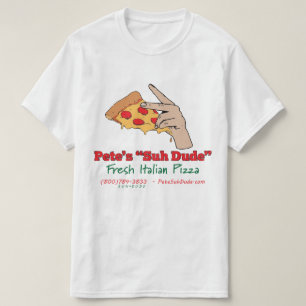 Petes ny italiensk Pizza för Suh Dude T-shirt