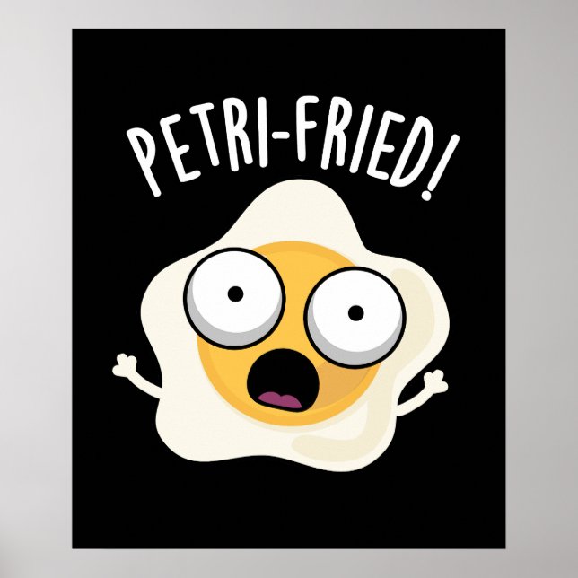 Petri-fried Funny Fried Egg Pun Mörk BG Poster (Framsidan)