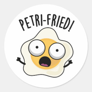 Petri-fried Funny Fried Egg Pun Runt Klistermärke