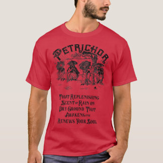 Petrichor The Smell of Rain T Shirt