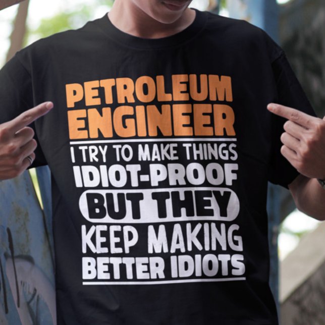 Petroleum Ingenjör jag försöker göra Sak funn Cool T Shirt (Skapare uppladdad)