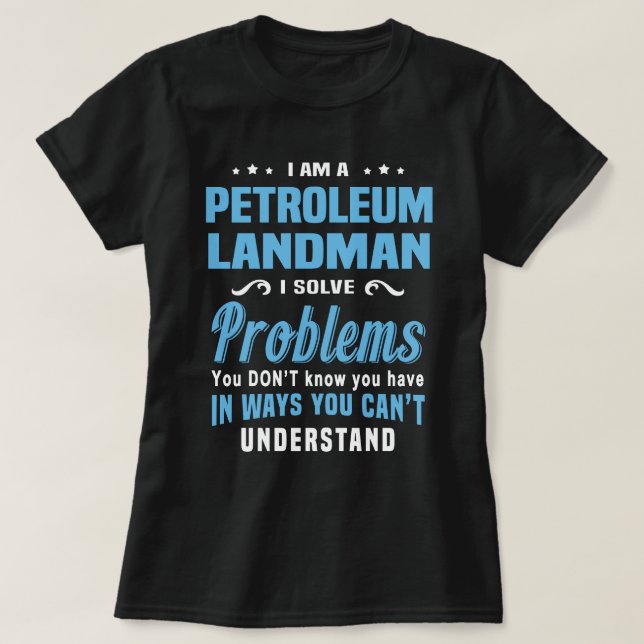 Petroleum Landman T Shirt (Design framsida)