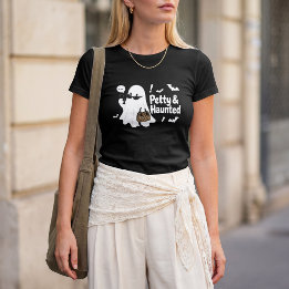 Petty & Haunted Ghost Shirt | Glam Halloween-desig T